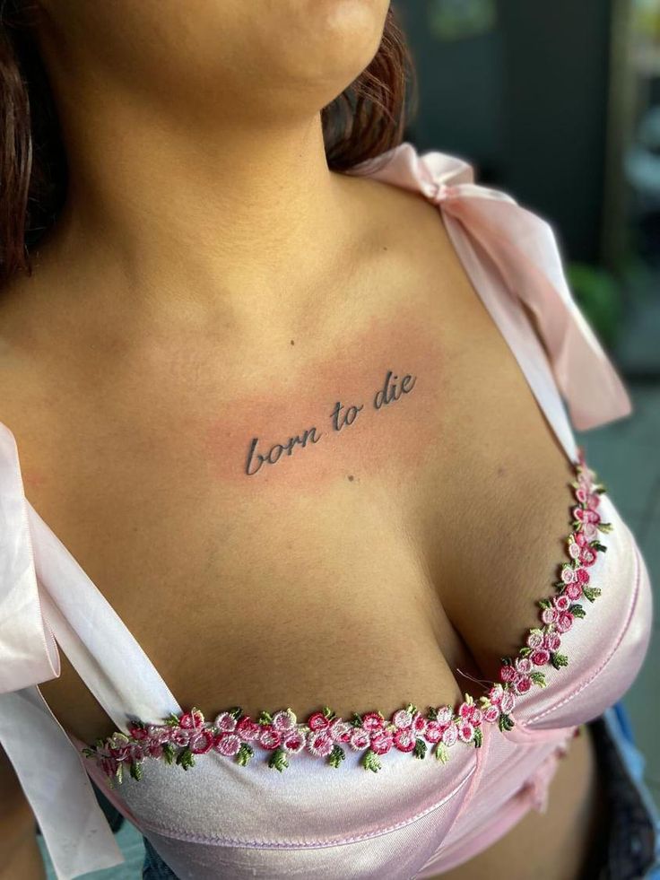 30 Born to Die Tattoo Ideas : Aesthetic Lettering, Stomach and Collarbone Placement